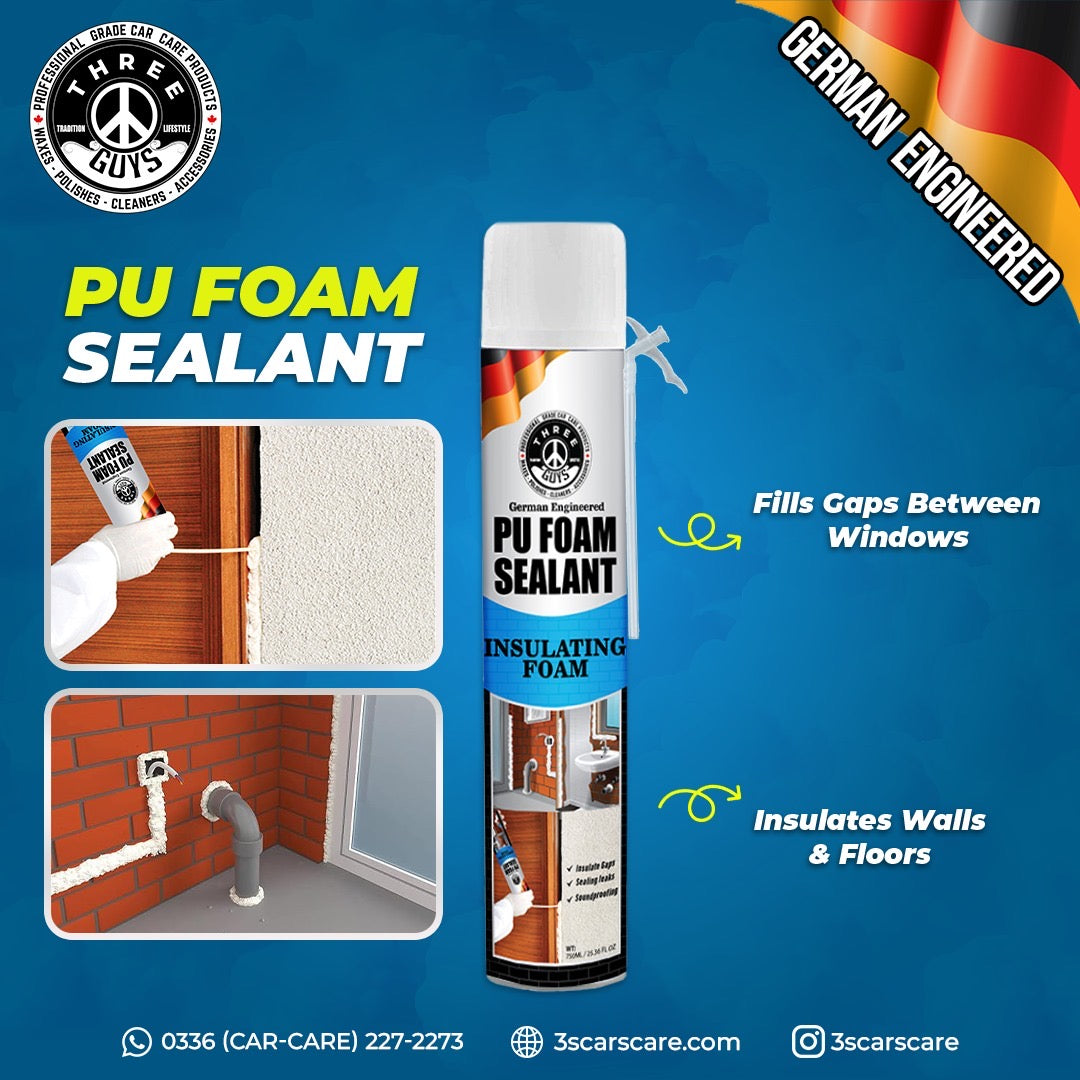 PU Foam Sealant – Insulate, Seal & Protect | THREE GUYS - German Engineered