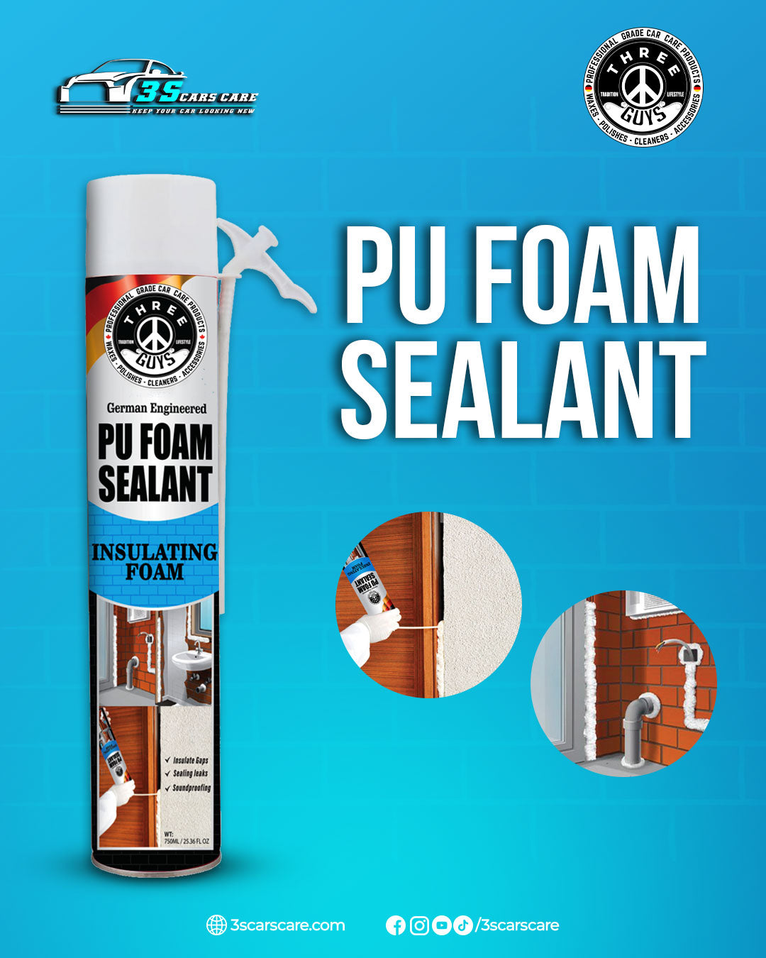PU Foam Sealant – Insulate, Seal & Protect | THREE GUYS - German Engineered