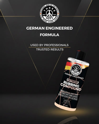 Extreme Rubbing Compound – Scratch & Swirl Remover | THREE GUYS | German Engineered (250g)